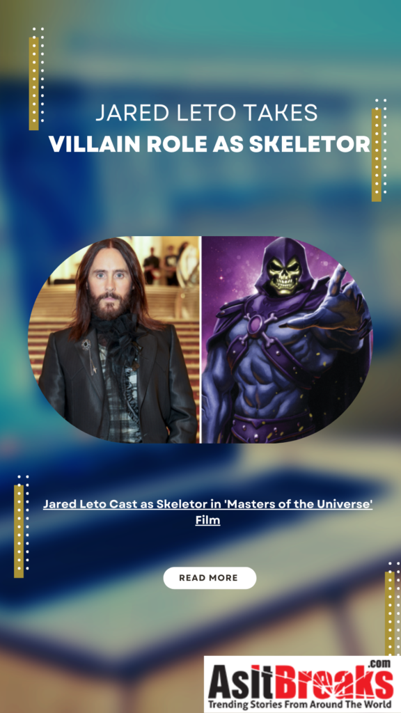 Jared Leto Cast as Skeletor in 'Masters of the Universe' Film