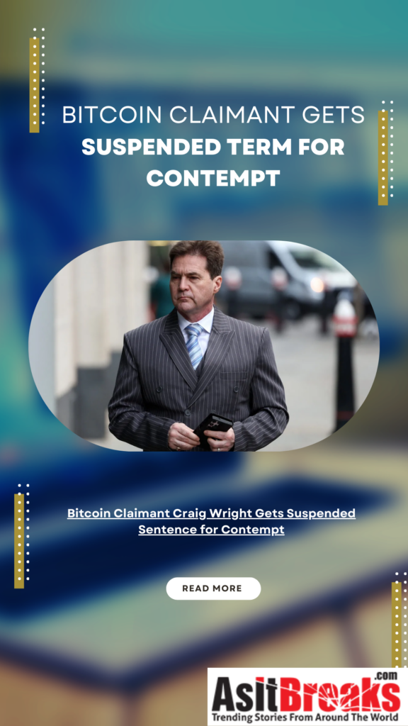 Bitcoin Claimant Craig Wright Gets Suspended Sentence for Contempt