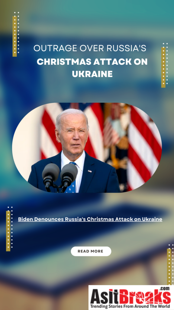 Biden Denounces Russia's Christmas Attack on Ukraine