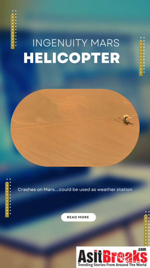 Ingenuity Mars Helicopter Crashes On Mars