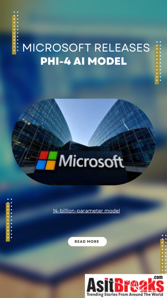 Microsoft Releases Phi-4 AI Model